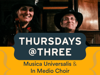 Spotlight image for Thursdays @ Three: Musica Universalis & In Medio Choir